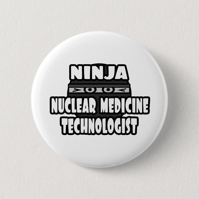 Bóton Redondo 5.08cm Tecnólogo de Medicina Nuclear Ninja (Frente)