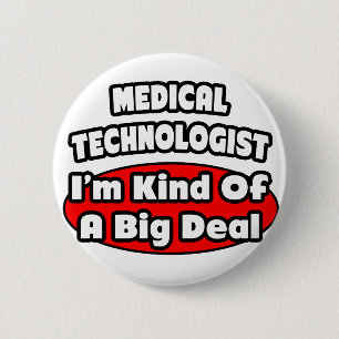 Bóton Redondo 5.08cm Tecnólogo Médico... Grande Contato