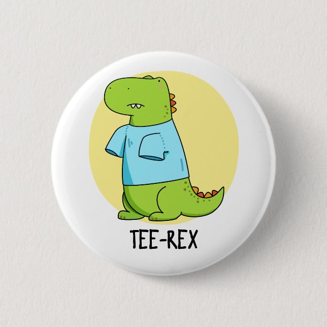 Bóton Redondo 5.08cm Tee Rex Funny TShirt TRex Dinosaur Pun (Frente)