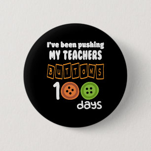 Bóton Redondo 5.08cm Tenho Pressionado Meus Professores Botões 100 Dias