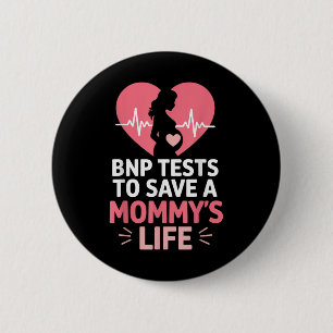 Bóton Redondo 5.08cm Testes Bnp Para Salvar Um Coração De Vida Mommys