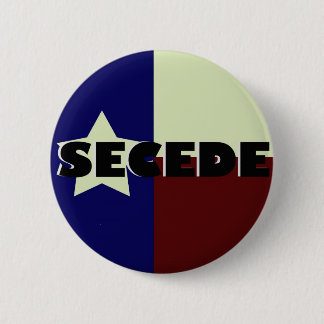BÓTON REDONDO 5.08CM TEXAS SECEDE O BOTÃO