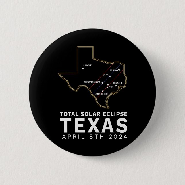 Bóton Redondo 5.08cm Texas Total Solar Eclipse 2024 Caminho Da Totalida (Frente)