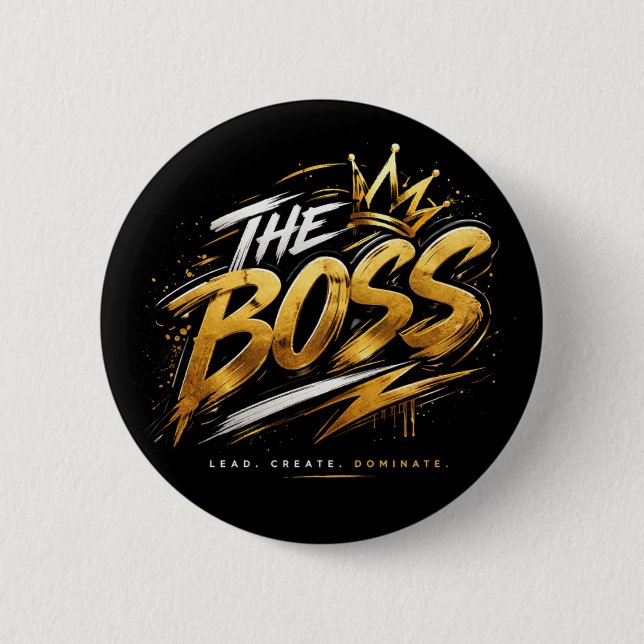 Bóton Redondo 5.08cm The Boss Crown – Gold Motivation Power Button 🔥 (Frente)