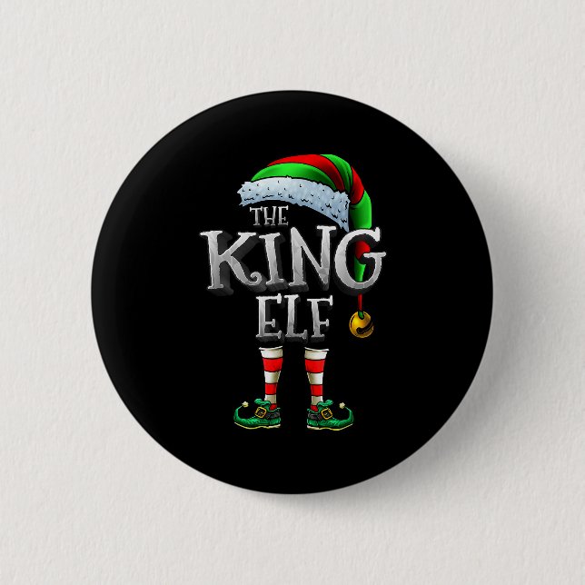 Bóton Redondo 5.08cm The King Elf Shirt Matching Family King Christmas  (Frente)