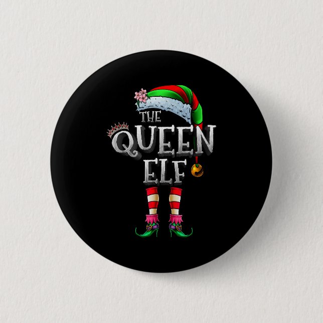 Bóton Redondo 5.08cm The Queen Elf Shirt Matching Family Christmas Elf  (Frente)