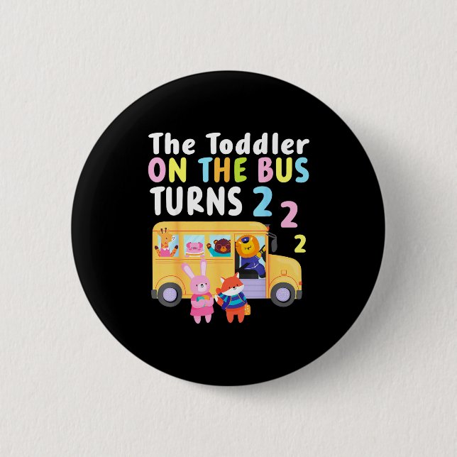 Bóton Redondo 5.08cm The Toddler On The Bus Turns Two Years Cute Animal (Frente)