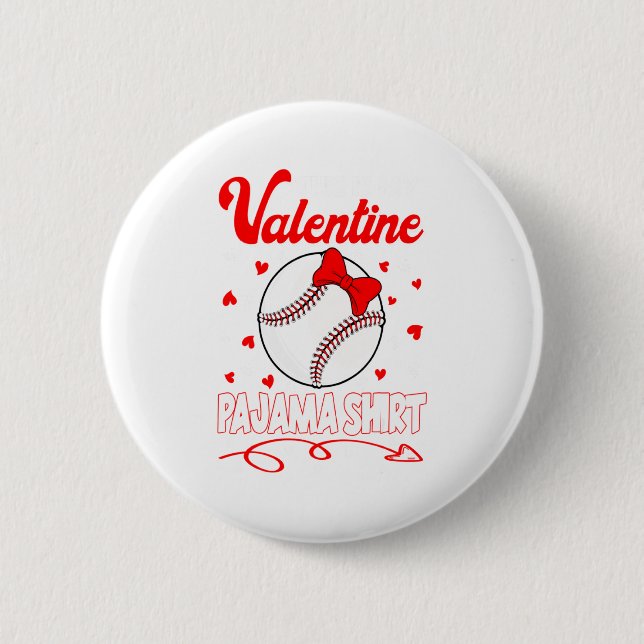 Bóton Redondo 5.08cm This Is My Valentines Baseball Pajama For Kids Boy (Frente)
