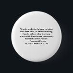 Bóton Redondo 5.08cm Thomas Jefferson - É sempre melhor<br><div class="desc">"Thomas Jefferson - É sempre melhor", "The MUSEUM Zazzle Artist Series jGibney 2010", o mais novo, melhor, maior, bom, goggle, facebook, colossal, gigante, maior, casa, museu, jgibney, gibsphotoart, arte, pintura, gicle, canvas, janela, shade art, muro, enforcamento, arte, impressão, poster, zazzle, museu, artista, série, cartão postal, artista, série, mais recente, melhor...</div>