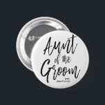 Bóton Redondo 5.08cm Tia do casamento do roteiro do noivo |<br><div class="desc">Faça a tia do acréscimo da sensação do noivo apreciado com feito sob encomenda especial os botões personalizados este nome.

Caracteriza as palavras "tia do noivo" em um roteiro elegante.</div>