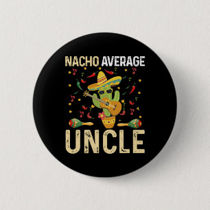 Bóton Redondo 5.08cm Tio Nacho Médio Cinco De Mayo Sombrero Mexicano