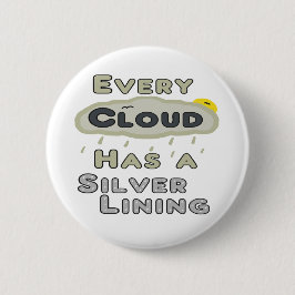 Bóton Redondo 5.08cm Toda Nuvem Tem Uma Linhagem De Prata