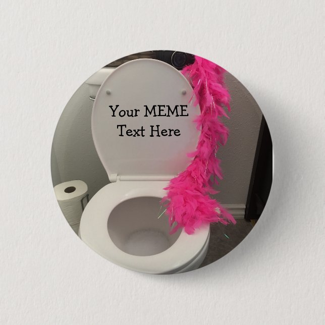 Bóton Redondo 5.08cm Toilet Bowl Funny Creat a MEME (Frente)