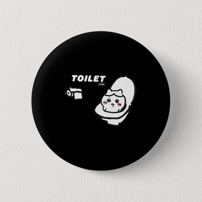 Bóton Redondo 5.08cm Toilet Time Chikawa Meme Tee  (Frente)