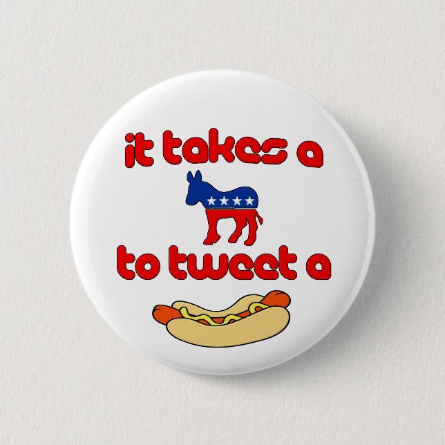 Bóton Redondo 5.08cm Toma um Jackass (Democrata) para tweet um Weiner (Frente)