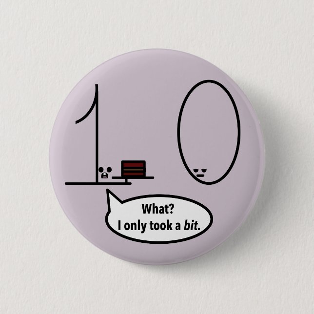 Bóton Redondo 5.08cm Tomou somente um bocado (Frente)