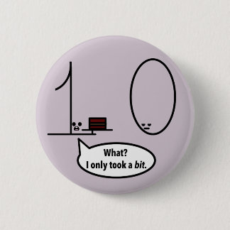 Bóton Redondo 5.08cm Tomou somente um bocado
