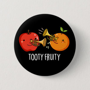 Bóton Redondo 5.08cm Tooty Fruity Fruta Engraçado Músico Pun Dark BG