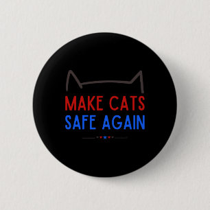 Bóton Redondo 5.08cm Torne Os Gatos Seguros Novamente - Engraçada Consc