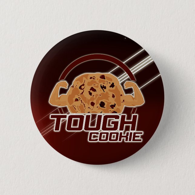 Bóton Redondo 5.08cm Tough Cookie (Frente)