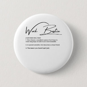 Bóton Redondo 5.08cm Trabalho Bestie Engraçado Colega Colega Clássica