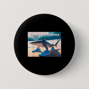 Bóton Redondo 5.08cm Tralalalero Tralala Funny Shark Meme