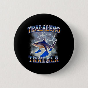 Bóton Redondo 5.08cm Tralalalero Tralala Shark Meme Bootle
