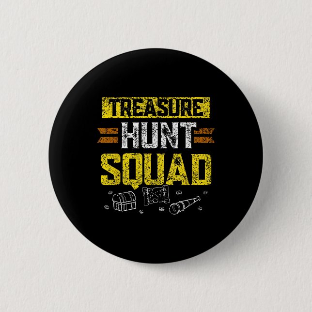 Bóton Redondo 5.08cm Treasure Hunt Squad Hunter Treasures Caçando Treas (Frente)