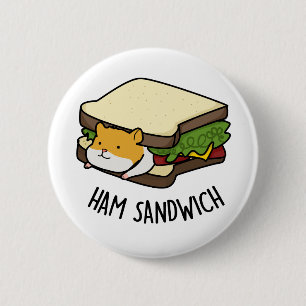 Bóton Redondo 5.08cm Trocadilho de Hamster de Ham Sandwich