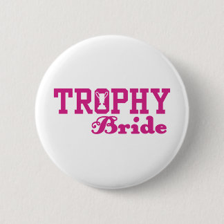 Bóton Redondo 5.08cm Trophy Bride