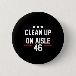Bóton Redondo 5.08cm Trump 2024 Clean Up On Aisle 46 Anti Biden