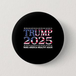 Bóton Redondo 5.08cm Trump 2025 Bandeira EUA Faça a América Rica Novame