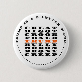 BÓTON REDONDO 5.08CM TRUMP É UMA PALAVRA DE CINCO LETRAS