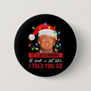 Bóton Redondo 5.08cm Trump Está começando o olhar muito como eu disse