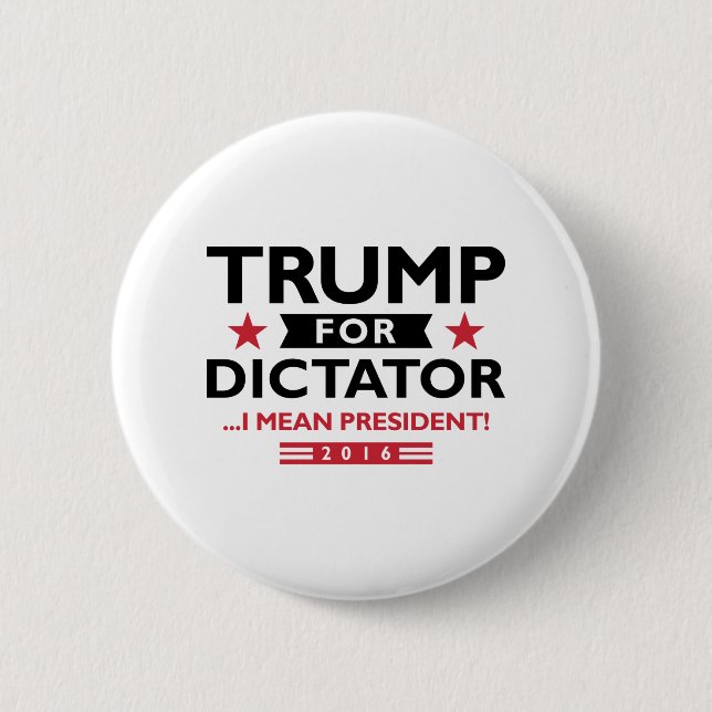 Bóton Redondo 5.08cm Trump For Dictator (Frente)