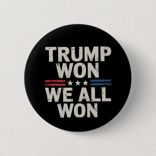Bóton Redondo 5.08cm Trump Ganhou Nós Todos Ganhamos Presidente 47 EUA