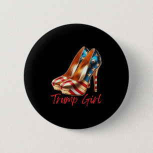 Bóton Redondo 5.08cm Trump Girl High Heel Stilettos Americano Flag T
