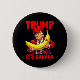 Bóton Redondo 5.08cm Trump It's Banana (for Scale) Engraçado Meme 1