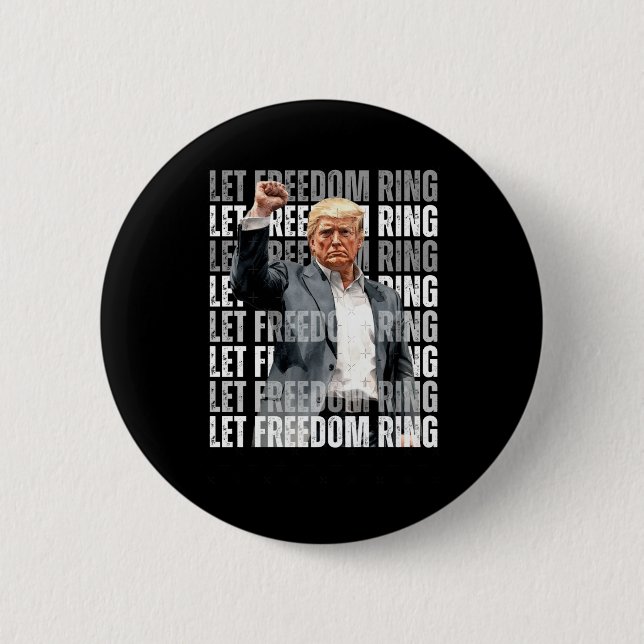 Bóton Redondo 5.08cm Trump Let Freedom Ring 1 (Frente)
