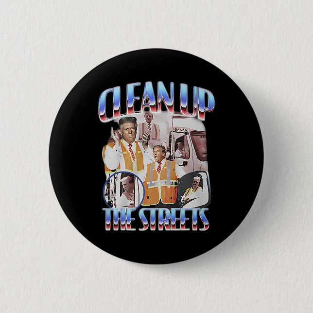 Bóton Redondo 5.08cm Trump Limpa As Ruas Eleição Do Garbageman Gar (Frente)