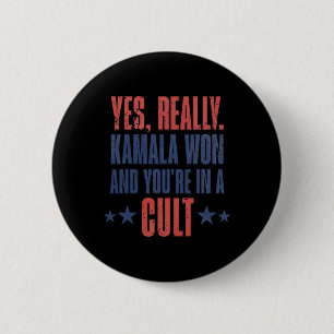 Bóton Redondo 5.08cm Trump Perdeu Kamala Won Você está em um Culto