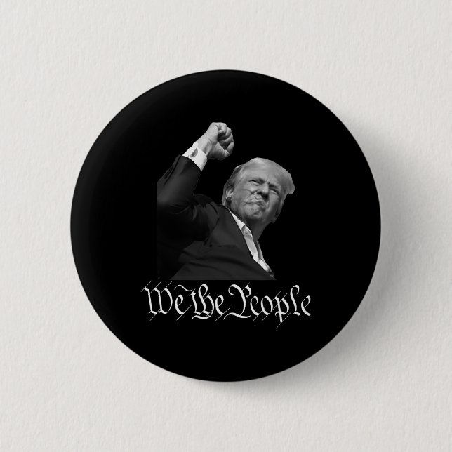 Bóton Redondo 5.08cm Trump Raising Fist We The Pessoas (Frente)