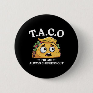 Bóton Redondo 5.08cm Trump Sempre Desiste Taco Engraçado Taco Trump Cam