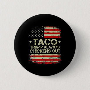 Bóton Redondo 5.08cm Trump Sempre Desiste Taco Trade Meme Engraçado 4 