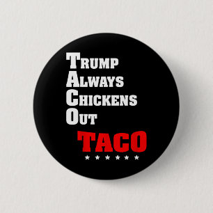 Bóton Redondo 5.08cm Trump Sempre Desiste Taco Troca Meme Engraçado 3