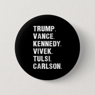 Bóton Redondo 5.08cm Trump Vance Kennedy Vivek Tulsi Carlson