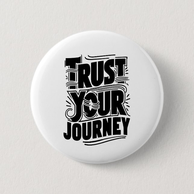 Bóton Redondo 5.08cm Trust Your Journey Vertical Typography Art (Frente)