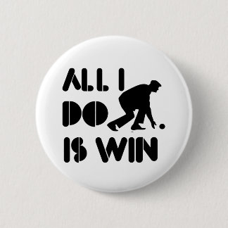 Bóton Redondo 5.08cm Tudo que eu faço é vitória na boliche do gramado