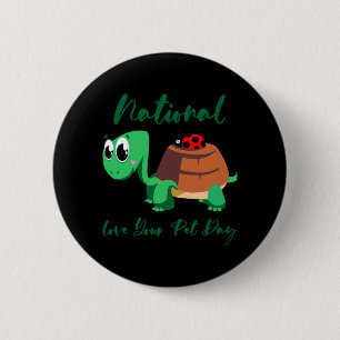 Bóton Redondo 5.08cm Turtle Lover   National Love Your Turtle