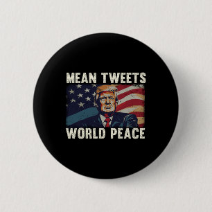 Bóton Redondo 5.08cm Tweets sobre o Patriótico Donald Trump da Paz Mund